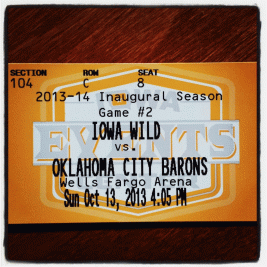 Iowa Wild Tickets for opening weekend.